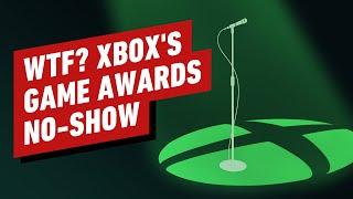 IGN - Xbox's Game Awards No-Show Was a Slap in the Face to Players | IGN Op-Ed