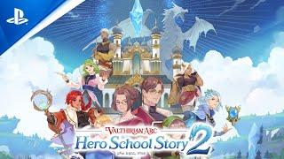 PlayStation - Valthirian Arc: Hero School Story 2 - Overview Trailer | PS5 Games
