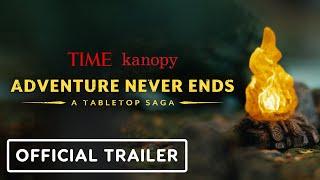 IGN - ADVENTURE NEVER ENDS: A TABLETOP SAGA Official Trailer - (2023) Matthew Lillard, Deborah Ann Woll