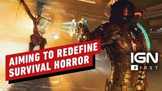 IGN - How Dead Space Aims to Redefine Survival Horror - IGN First