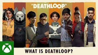 "What is DEATHLOOP" Trailer | Play It Now With Game Pass