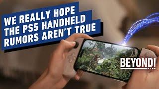 IGN - We Hope These Sony Handheld Rumors Aren't True - Beyond Clips