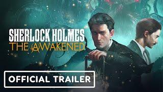 IGN - Sherlock Holmes: The Awakened - Official First Gameplay Trailer