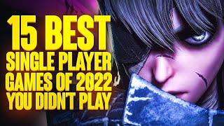 GamingBolt - 15 BEST Single Player Games of 2022 YOU DIDN'T PLAY