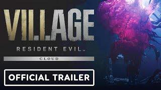 IGN - Resident Evil Village - Official Cloud Version Launch Trailer