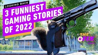IGN - The 3 Funniest Gaming Stories of 2022 - IGN Daily Fix