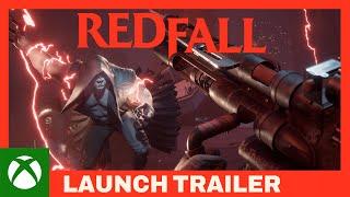 Xbox - Redfall - Official Launch Trailer