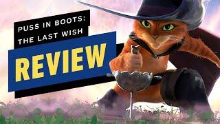 IGN - Puss in Boots: The Last Wish Review