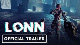 IGN - LONN - Official Launch Trailer