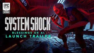 Epic Games - System Shock  - Launch Trailer
