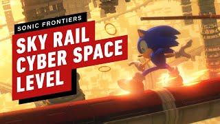 IGN - Sonic Frontiers Gameplay - Sonic Adventure 2's Sky Rail Meets Cyber Space