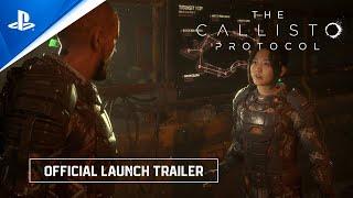 PlayStation - The Callisto Protocol - Official Launch Trailer | PS5 & PS4 Games