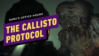 IGN - Narz's Office Hours:  The Callisto Protocol!