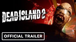 IGN - Dead Island 2 - Official Gameplay Overview Trailer