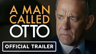 IGN - A Man Called Otto - Official Trailer (2023) Tom Hanks, Mariana Treviño