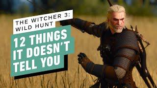 IGN - 12 Things The Witcher 3 Doesn't Tell You