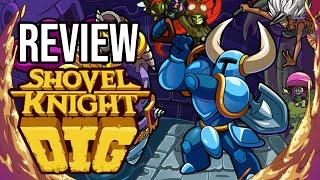 Shovel Knight Dig Review - The Final Verdict