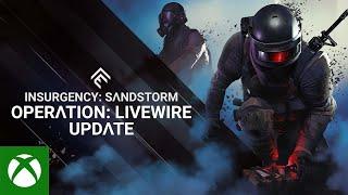 Xbox - Insurgency: Sandstorm - Operation: Livewire Update Trailer