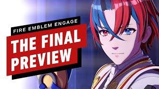 IGN - Fire Emblem Engage: The Final Preview