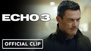 IGN - Echo 3 - Exclusive Series Premiere Clip (2022) Luke Evans, Michiel Huisman