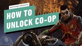IGN - Gotham Knights - How to Unlock Co-op Multiplayer