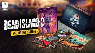 Epic Games - Dead Island 2 Pre-Order Trailer