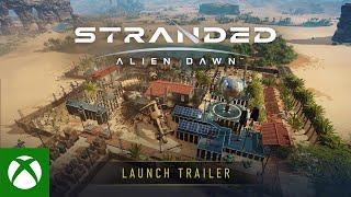 Xbox - Stranded: Alien Dawn Launch Trailer