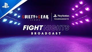 PlayStation - Guilty Gear -Strive- | NA Fight Nights Invitational | PlayStation Tournaments