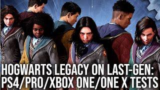 Digital Foundry - Hogwarts Legacy Last-Gen - PS4/PS4 Pro/Xbox One/One X - DF Tech Review