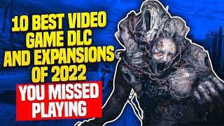 GamingBolt - 10 Best Video Game DLCs And Expansions of 2022 You Probably Missed