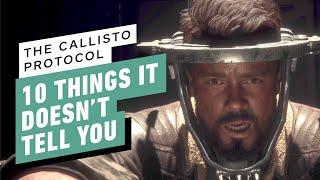 IGN - 10 Things The Callisto Protocol Doesn’t Tell You