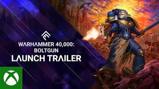 Xbox - Warhammer 40,000: Boltgun - Launch Trailer