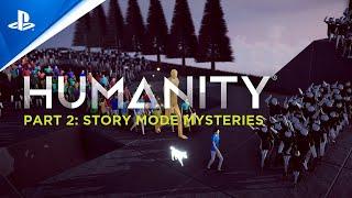 PlayStation - Humanity - Gameplay Series Part 2: Mysteries Found in Story Mode | PS5, PS4, PSVR & PSVR 2 Games