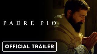 IGN - Padre Pio - Official Trailer (2023) Shia LaBeouf, Cristina Chiriac, Marco Leonardi