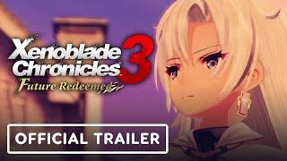 IGN - Xenoblade Chronicles 3 Expansion Pass Vol. 4: Future Redeemed - Official Trailer