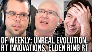 Digital Foundry - DF Direct Weekly #104: Elden Ring RT, Unreal Engine Revolution, RTX Path Tracing Evolves