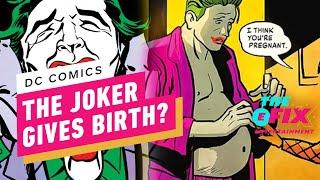 IGN - The Joker Becomes Pregnant With His Own Baby in New DC Comic - IGN The Fix: Entertainment