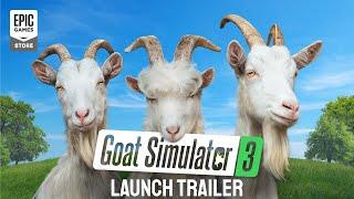 Epic Games - Goat Simulator 3 Release Trailer