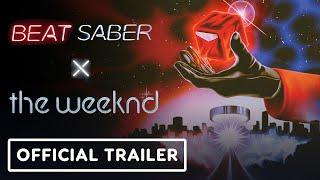 IGN - The Weeknd Beat Saber Music Pack - Official Trailer