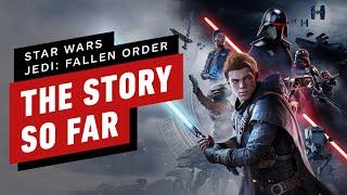 IGN - Star Wars Jedi: Fallen Order - The Story So Far