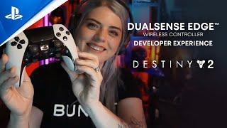 PlayStation - DualSense Edge - Destiny 2 Developer Experience | PS5