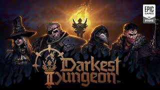 Epic Games - Darkest Dungeon II - Official Launch Trailer