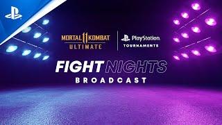 PlayStation - Mortal Kombat 11 | NA Fight Nights Invitational | PlayStation Tournaments