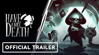 IGN - Have a Nice Death - Official Nintendo Switch Release Date Trailer | Nintendo Indie World Showcase