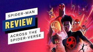 IGN - Spider-Man: Across the Spider-Verse Review