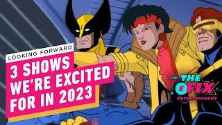 IGN - Looking Forward: 3 TV Shows We Are Excited for in 2023 - IGN The Fix: Entertainment