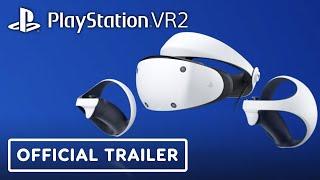 PS VR2 - Official Trailer