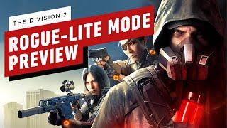IGN - The Division 2’s New Rogue-Lite Mode Offers a Hassle-Free Way to Jump Back In