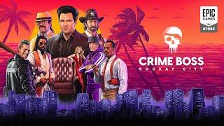 Epic Games - CRIME BOSS: ROCKAY CITY | ANNOUNCE TRAILER | DO IT FOR THE CREW