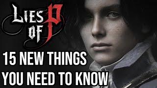 Lies of P - 15 NEW DETAILS You NEED To Know
